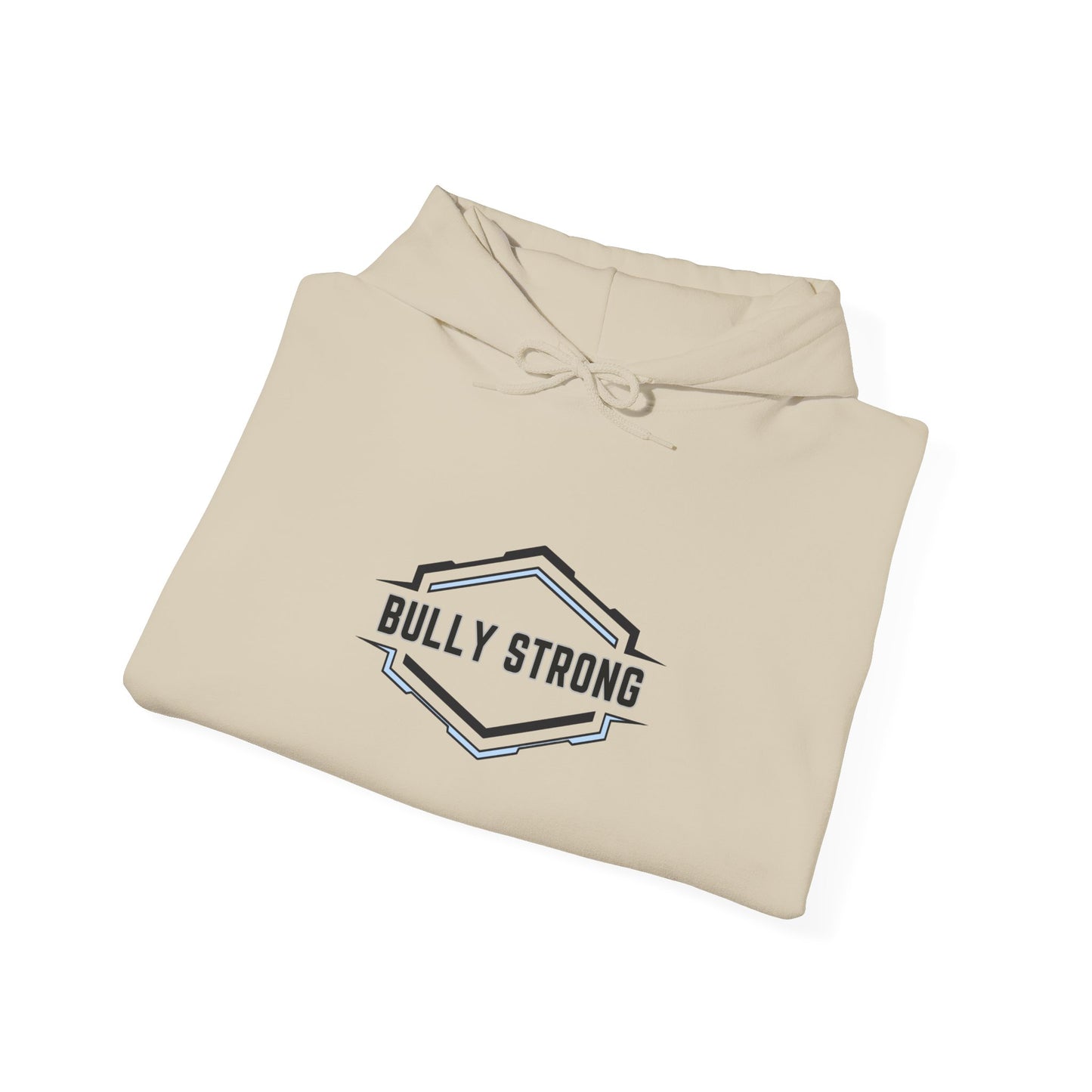 Bully Strong Hoodie